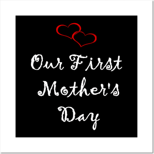 Our First Mother's Day Posters and Art